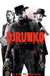 DJRUNKO UNCHAINED poster